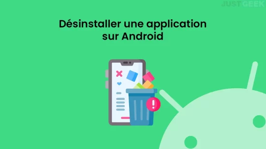 Désinstaller une application sur Android