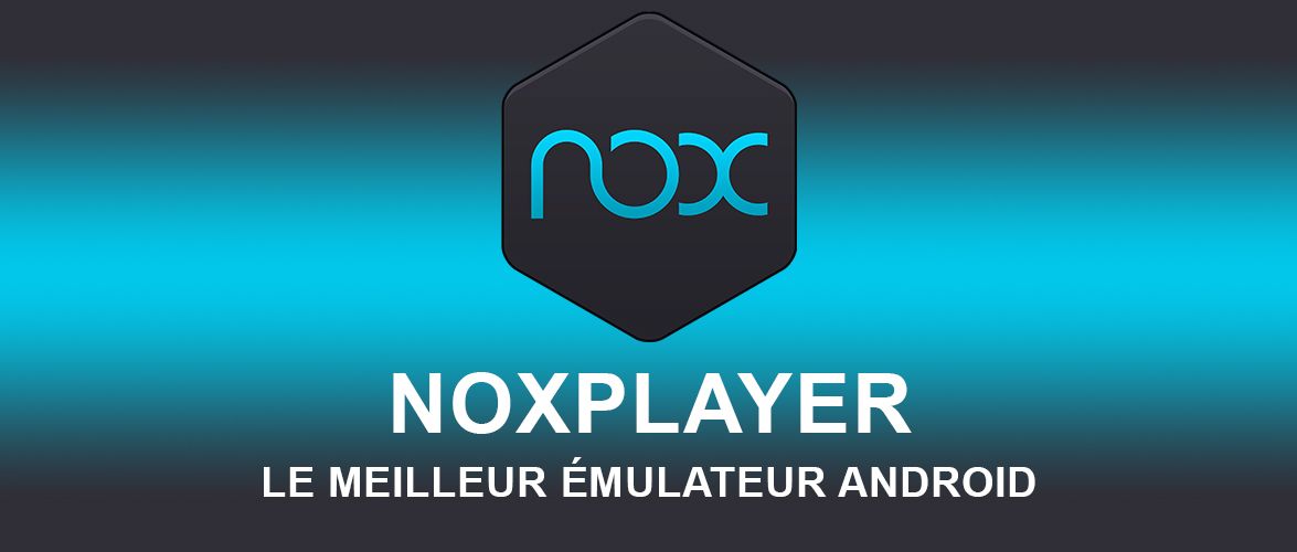 noxplayer android emulator on your pc