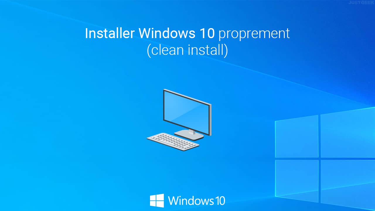 Comment Installer Windows Proprement Clean Install