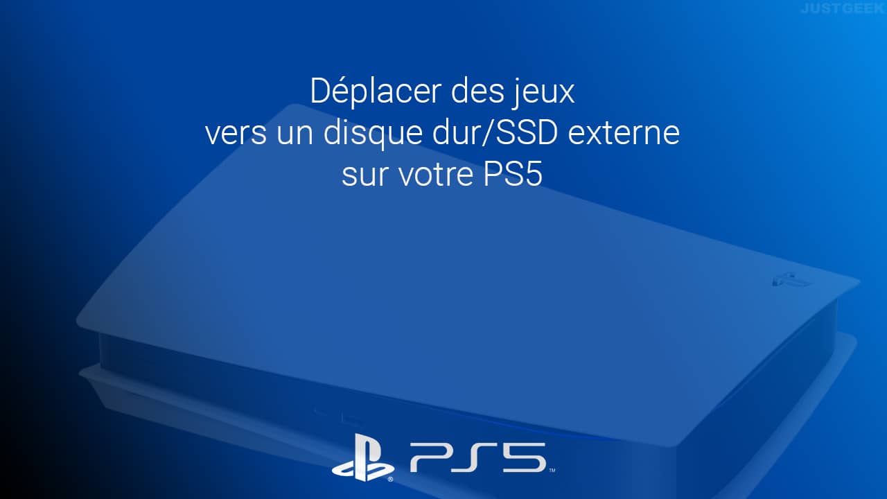 PS5 : comment déplacer des jeux vers un disque dur/SSD externe