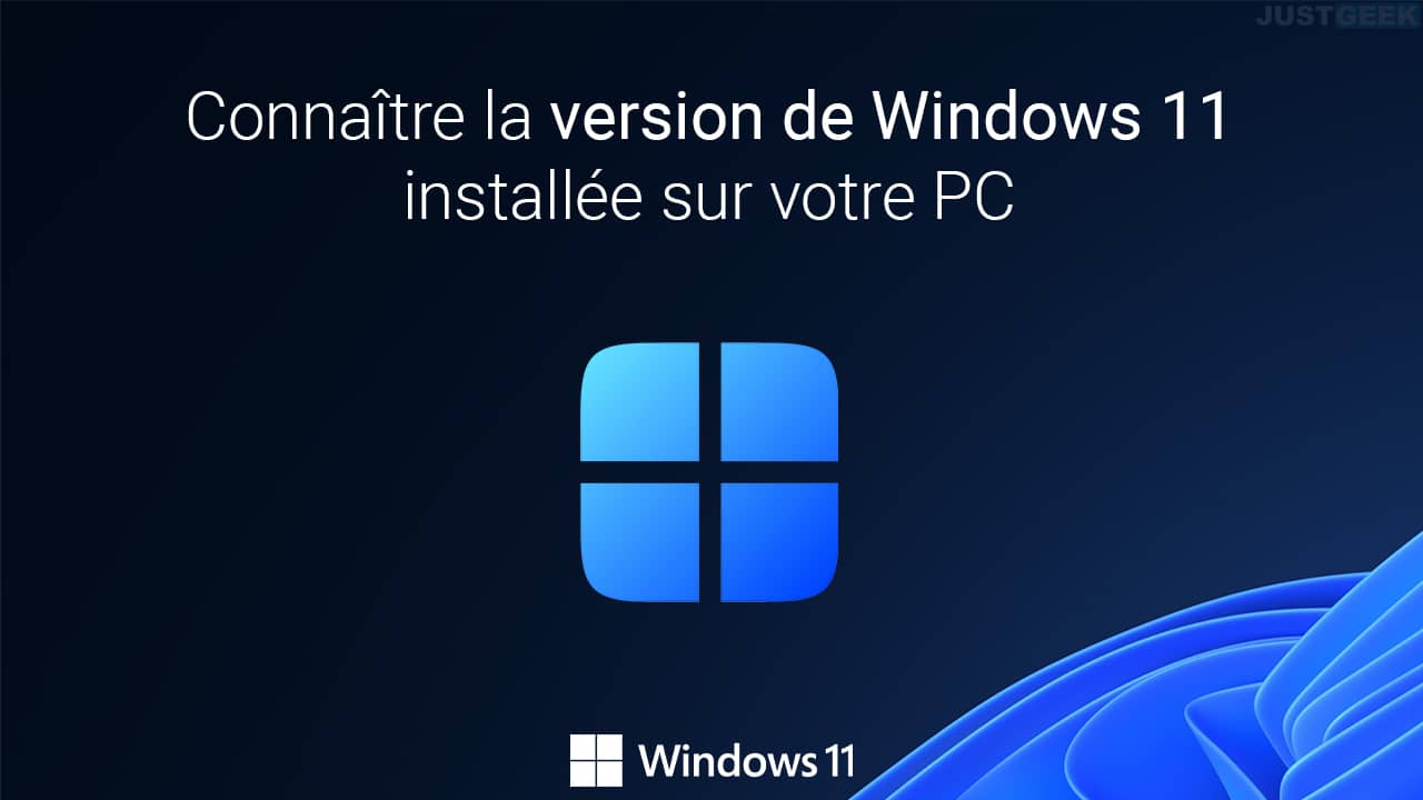 Connaître la version de Windows 11