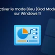 Activer le God Mode dans Windows 11