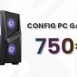 Config PC Gamer pas cher