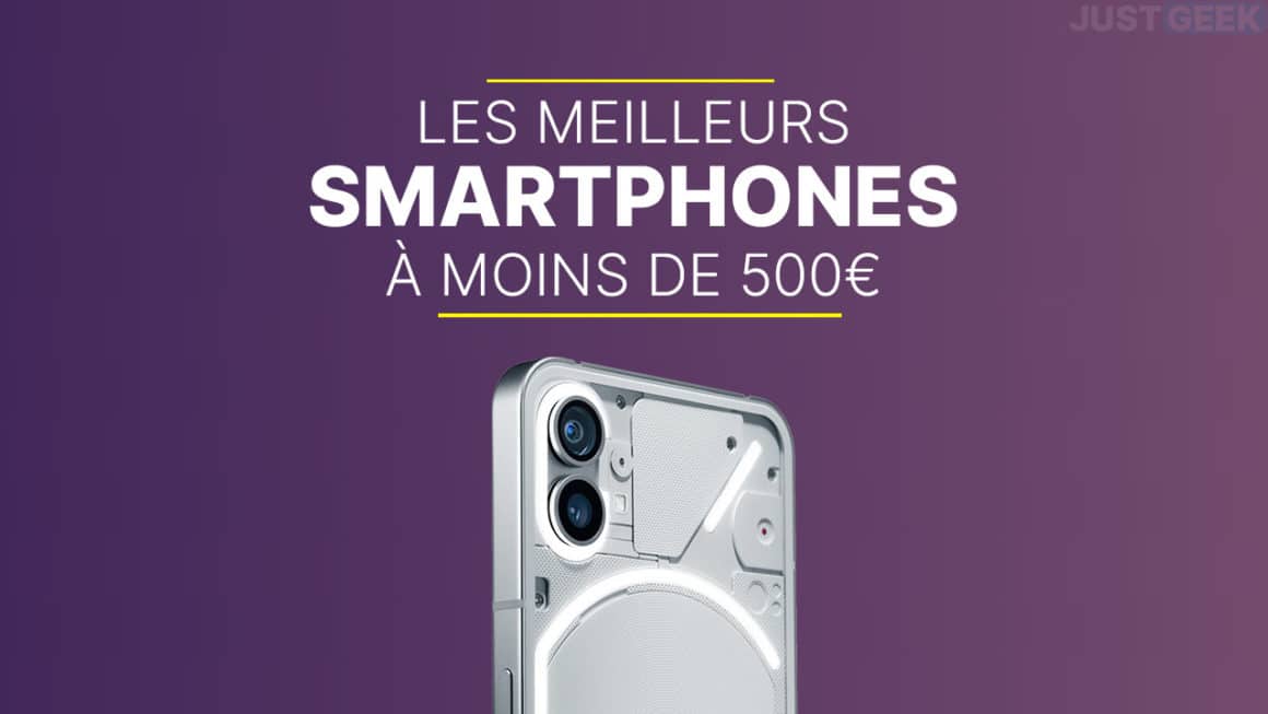 Les Meilleurs Smartphones à Moins De 500 Euros En 2023