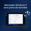 Réinstaller Windows 11 sans perte de données