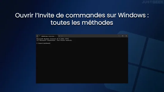 Ouvrir l'Invite de commandes sur Windows : toutes les méthodes