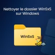 Nettoyer le dossier WinSxS sur Windows pour libérer de l'espace disque