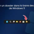 Épingler un dossier dans la barre des tâches de Windows 11
