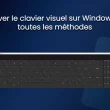 activer clavier visuel windows