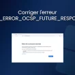 corriger erreur sec error ocsp future response