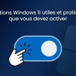 options windows 11 utiles et pratiques