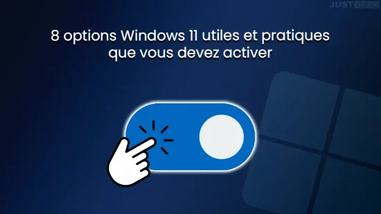 options windows 11 utiles et pratiques