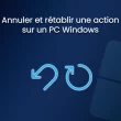 annuler retablir action pc windows