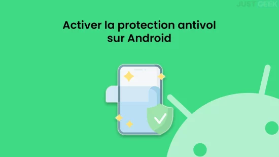 Activer la protection antivol sur Android