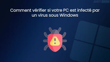 Comment vérifier si votre PC est infecté par un virus sous Windows