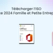 Télécharger ISO Office 2024 Famille et Petite Entreprise