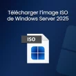 telecharger iso windows server 2025