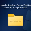 Illustration du dossier BurnInTest test files à la racine d'un disque dur sur un PC