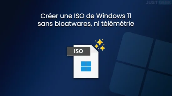 Créer une ISO de Windows 11 sans bloatwares, ni télémétrie