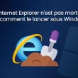 Lancer Internet Explorer sur Windows 11