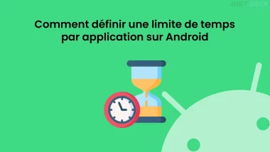 Définir une limite de temps par application sur Android