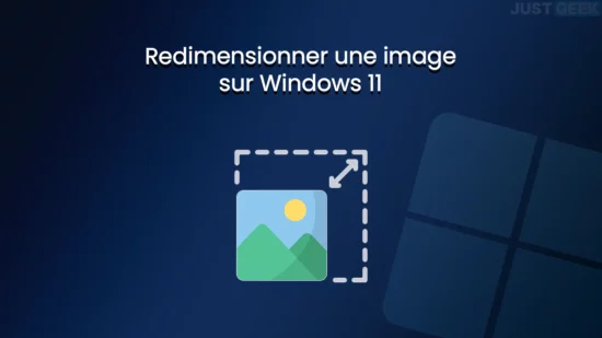 Redimensionner une image sur Windows 11 : 4 méthodes