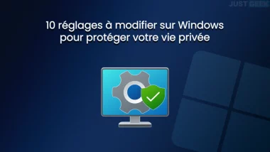 10 réglages à modifier sur Windows pour protéger sa vie privée