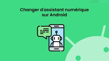 Changer d'assistant numérique sur Android