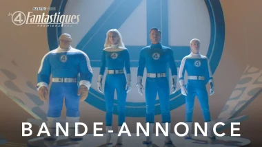 Bande annonce officielle du film Les 4 Fantastiques : Premiers pas