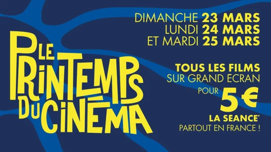 Le Printemps du Cinéma 2025